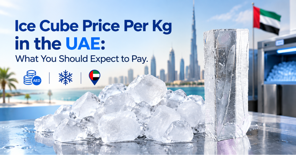 Ice Cube Price Per Kg in the UAE - What You Should Expect to Pay